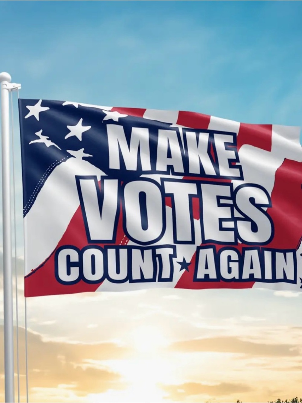 Make Votes Count Again Patriotic Flag - Red, White & Blue
